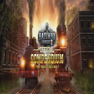 Купить 🧸 Railway Empire 2 - Official Guide: Compendium (PDF)