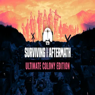 Купить 🧸 Surviving the Aftermath - Ultimate Colony Edition ✅