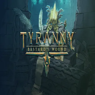 Купить 🧸 Tyranny - Bastard's Wound ✅ GOG 🧸 (PC)