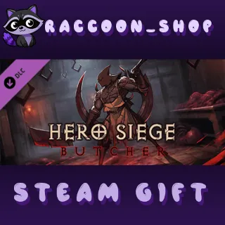 Купить Hero Siege - Butcher (Class) DLC * STEAM RU*KZ*UA*СНГ