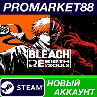 Купить ✅ BLEACH Rebirth of Souls Steam АККАУНТ +ПОЧТА 🟢