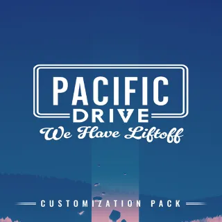 Купить 🔴 Pacific Drive: We Have Liftoff Customization Pack ✅