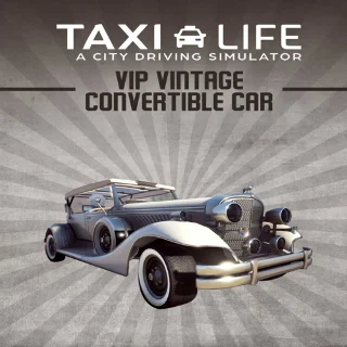 Купить 🔴 Taxi Life - VIP Vintage Convertible Car ✅ EGS DLC 🔴
