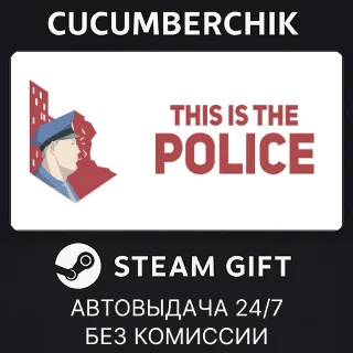 Купить This Is the Police ✅ STEAM GIFT AUTO ✅ RU+МИР