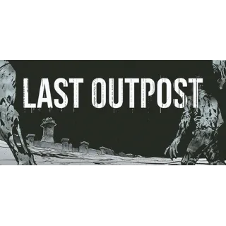 Купить Last Outpost 💎 АВТОДОСТАВКА STEAM GLOBAL МГНОВЕННО ЛИЦЕНЗИЯ