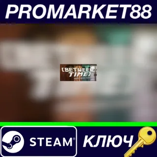 Купить ⭐ Between Time: Escape Room Steam КЛЮЧ 🔑 GLOBAL