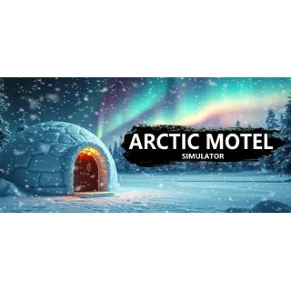 Купить Arctic Motel Simulator 💎 АВТОДОСТАВКА STEAM РОССИЯ
