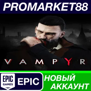 Купить ✅ Vampyr Epic Games АККАУНТ НОВЫЙ +ПОЧТА 🟢