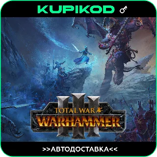 Купить 🔑 Total War: WARHAMMER III / TRILOGY 🔥 🌎 Global 🌎