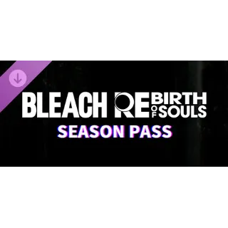 Купить BLEACH Rebirth of Souls - Season Pass 💎 DLC STEAM РФ