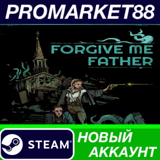 Купить ✅ Forgive Me Father Steam АККАУНТ НОВЫЙ+ПОЧТА