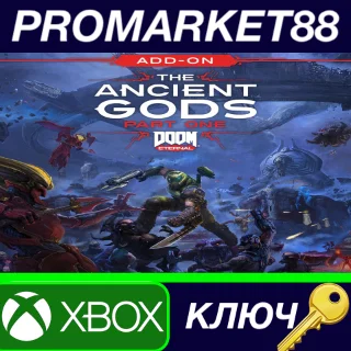 Купить DOOM Eternal: The Ancient Gods - Part One XBOX One КЛЮЧ