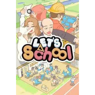 Купить Let's School [Steam аккаунт] Офлайн, Без Guard