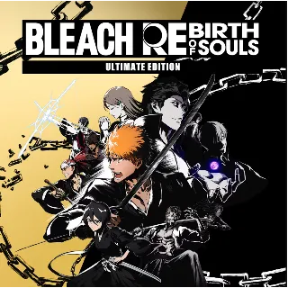 Купить BLEACH REBIRTH OF SOULS (2025)・ULTIMATE EDITION・STEAM・