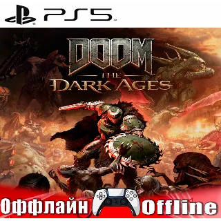 Купить 🎮 DOOM: The Dark Ages 💢 (PS5/RUS) Оффлайн⭕️