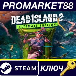 Купить ⭐ Dead Island 2 Ultimate Edition Steam КЛЮЧ 🔑 США