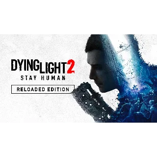 Купить Dying Light 2 Stay Human: Reloaded Edition - Оффлайн