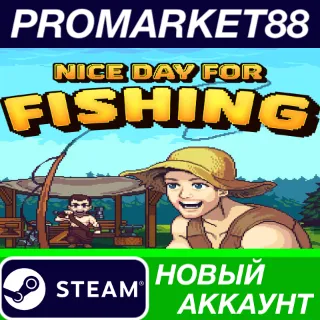 Купить ✅ Nice Day for Fishing Steam АККАУНТ НОВЫЙ+ПОЧТА