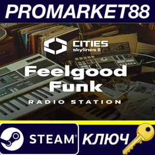 Купить ⭐ Cities: Skylines II - Feelgood Funk Radio DLC EU Stea