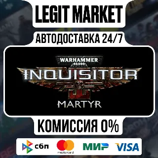 Купить Warhammer 40,000: Inquisitor - Martyr Steam Gift МИР