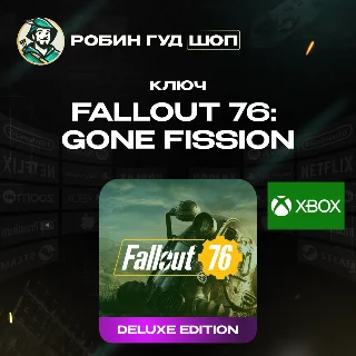 Купить FALLOUT 76: GONE FISSION DELUXE EDITION 🟢 XBOX КОД 24/7