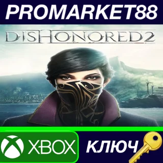 Купить ⭐ Dishonored 2 US XBOX One КЛЮЧ 🔑 США