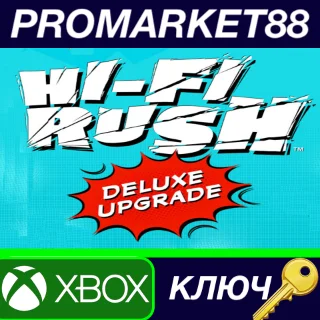 Купить ⭐ Hi-Fi RUSH - Deluxe Edition Upgrade Pack DLC US Xbox