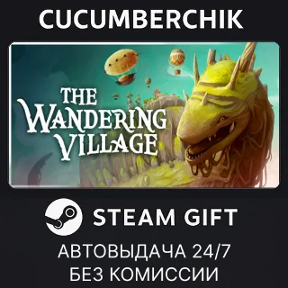 Купить The Wandering Village ✅ STEAM GIFT AUTO ✅ RU+МИР