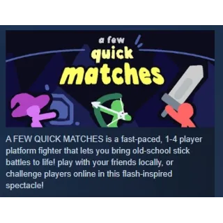 Купить A Few Quick Matches АВТОДОСТАВКА STEAM РОССИЯ