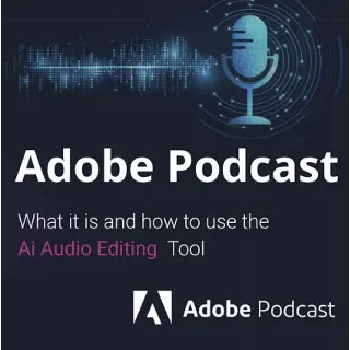 Купить Adobe Podcast Premium — подписка 1 месяц