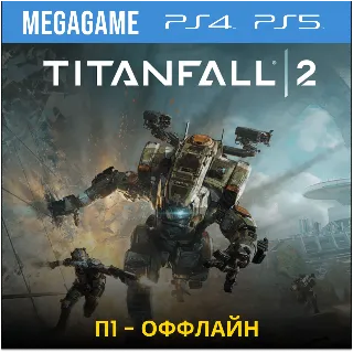 Купить 💳 TitanFall 2 (PS4/PS5/RUS) П1-Оффлайн