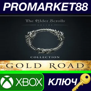 Купить The Elder Scrolls Online Collection: Gold Road EU XBOX