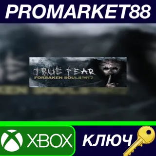 Купить True Fear: Forsaken Souls Part 2 AR Xbox One / Xbox Ser