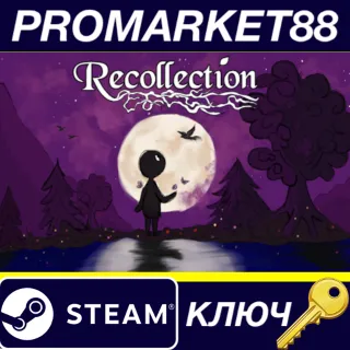 Купить Recollection Steam КЛЮЧ GLOBAL