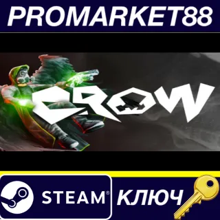 Купить CROW Steam КЛЮЧ GLOBAL