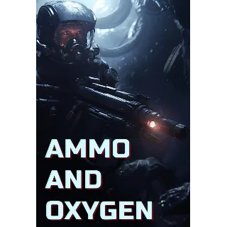 Купить Ammo and Oxygen АВТОДОСТАВКА STEAM РОССИЯ