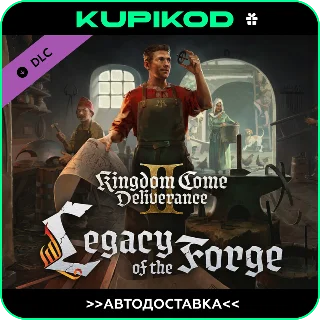Купить 🔥 Kingdom Come: Deliverance II Legacy of the Forge 🔥