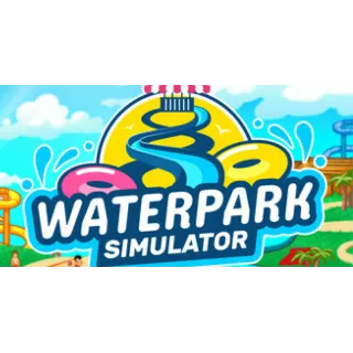 Купить WATERPARK SIMULATOR・ПОЛНАЯ ИГРА・STEAM +ИГРЫ НА 90 ДНЕЙ