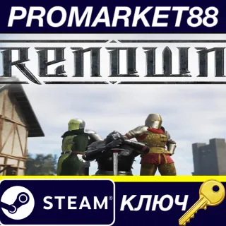 Купить Renown Steam КЛЮЧ GLOBAL