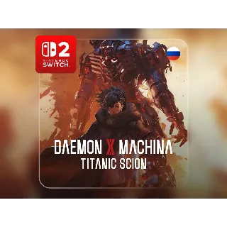 Купить Daemon X Machina: Titanic Scion | Nintendo Switch 2