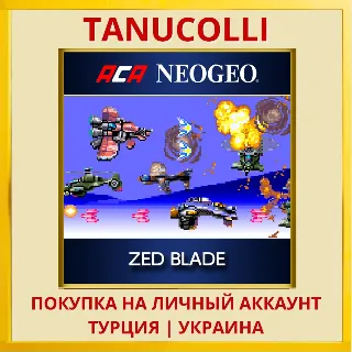 Купить ACA NEOGEO ZED BLADE PS4/PS5/PS Турция/Украина
