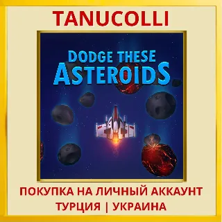 Купить Dodge These Asteroids PS4/PS5/PS Турция/Украина