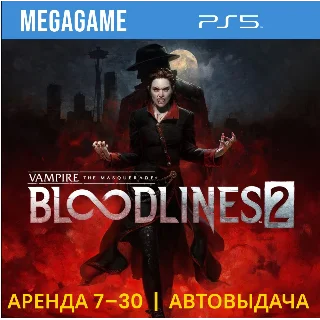 Купить Bloodlines 2 (PS5/IN/RU) Аренда 7 дней