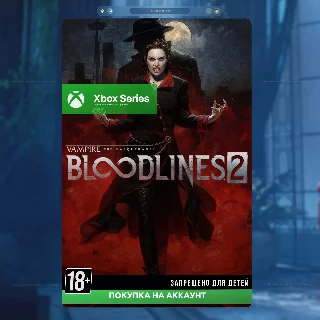 Купить 🎮 Vampire: The Masquerade - Bloodlines 2 (Xbox)