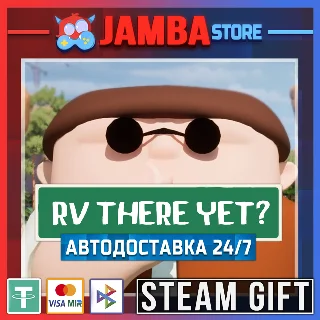 Купить 🎁 RV There Yet? | STEAM GIFT | RU - МИР | АВТО 24/7
