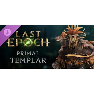Купить Last Epoch - Primal Templar Supporter Pack DLC - STEAM