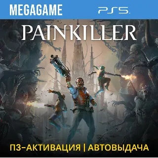 Купить Painkiller (PS5/RU) П3 - Активация