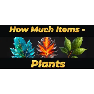 Купить How Much Items - Plants (STEAM KEY/REGION FREE)