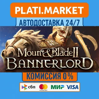 Купить Mount  Blade II: Bannerlord⟡STEAM GIFT ВСЕ РЕГИОНЫ АВТ