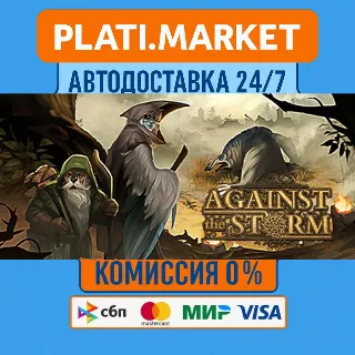 Купить Against the Storm⟡STEAM GIFT ВСЕ РЕГИОНЫ АВТО 0%